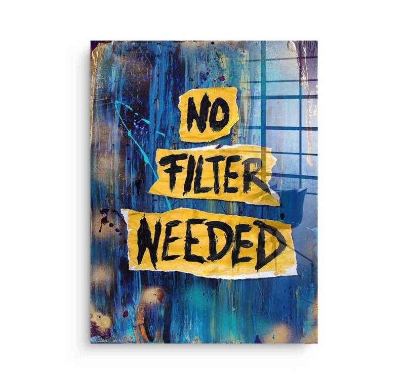 DOTCOMCANVAS® Acrylglasbild No Filter Needed - Acrylglas, Acrylglasbild No Filter Needed Motivation Spruch Zitat blau gelb von Dotcomcanvas