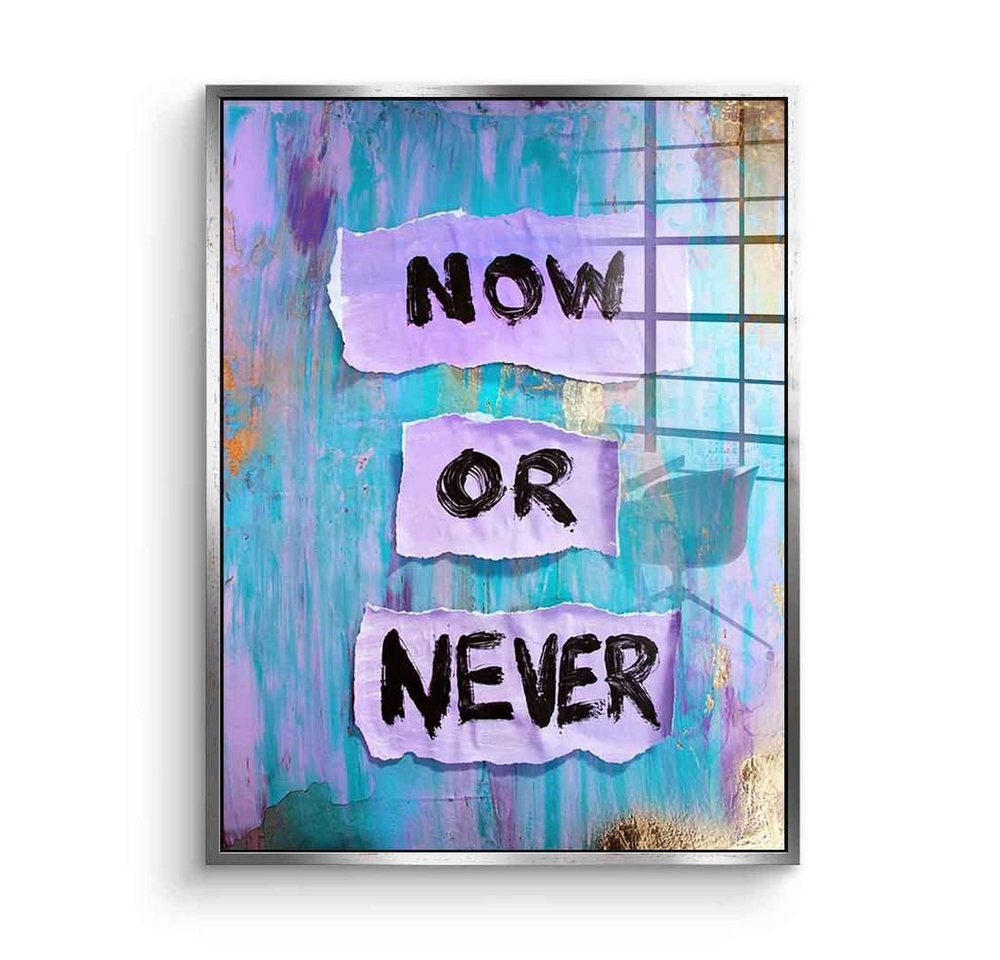 DOTCOMCANVAS® Acrylglasbild Now or Never - Acrylglas, Acrylglasbild Now or Never Motivation Spruch Zitat blau rosa pink von Dotcomcanvas