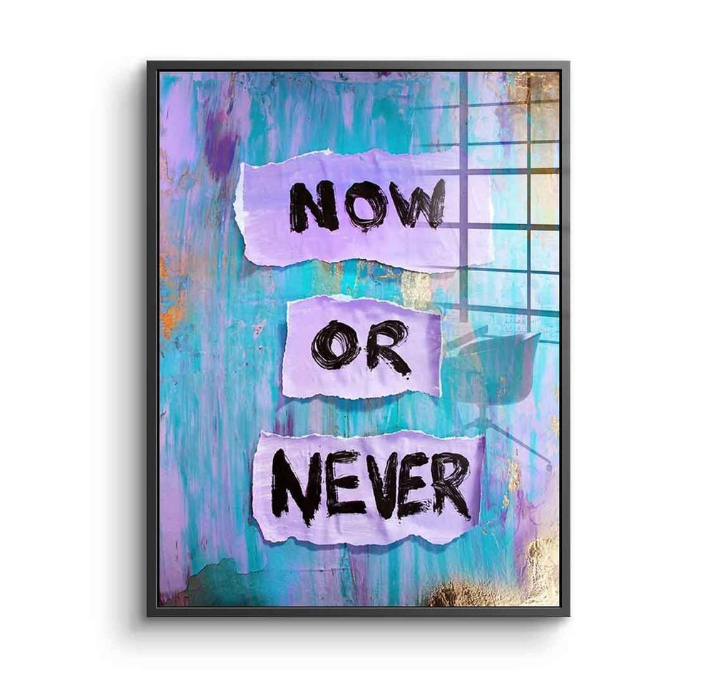 DOTCOMCANVAS® Acrylglasbild Now or Never - Acrylglas, Acrylglasbild Now or Never Motivation Spruch Zitat blau rosa pink von Dotcomcanvas