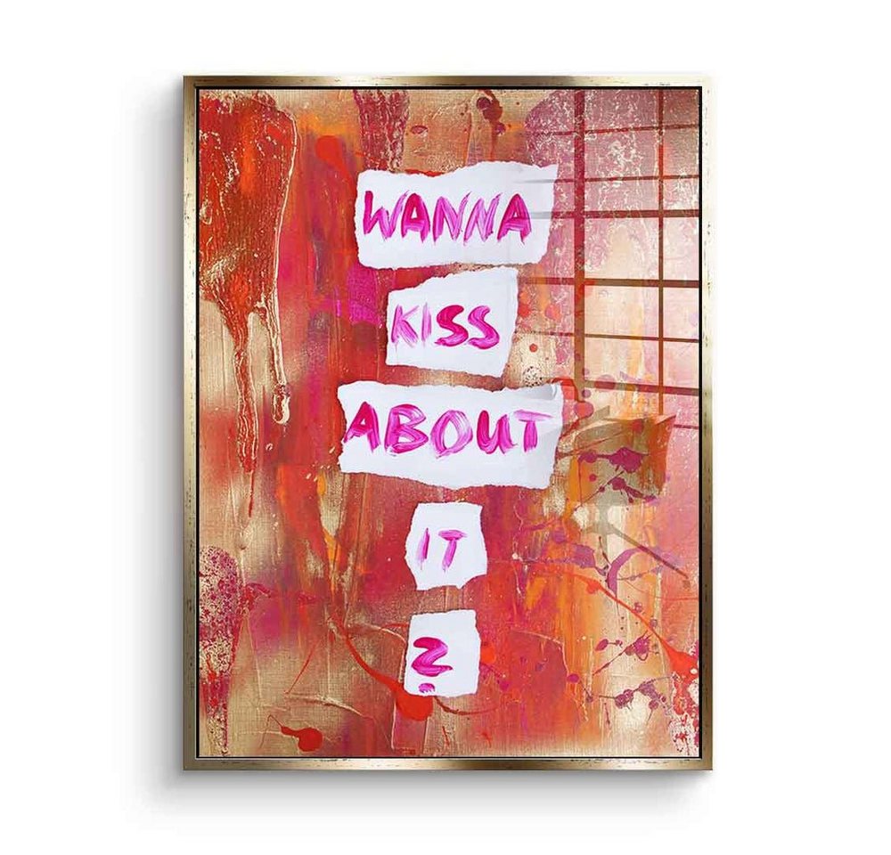 DOTCOMCANVAS® Acrylglasbild Wanna kiss about it - Acrylglas, Acrylglasbild Wanna kiss about it Motivation Spruch Zitat rot von Dotcomcanvas