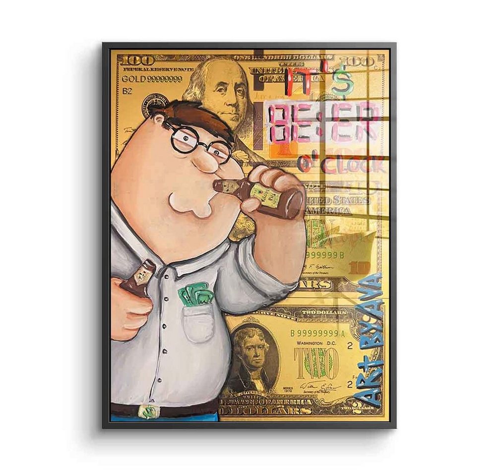 DOTCOMCANVAS® Acrylglasbild Beer o'clock - Acrylglas, Acrylglasbild Beer o'clock Peter Griffin Family Guy Comic Dollar Bill von Dotcomcanvas