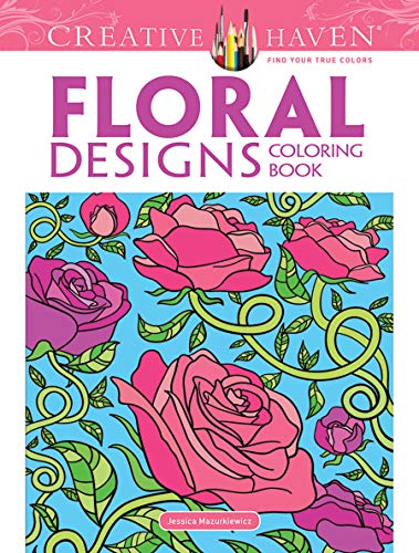 Floral Designs (Creative Haven Coloring Books) von Dover