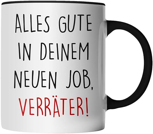 DragonHive Tasse - Alles gute in deinem neuen Job Verräter Abschied-Geschenk - Geschenk Idee Kaffeetasse mit Spruch, Keramik 330ml, Tassenfarbe: Schwarz von DragonHive