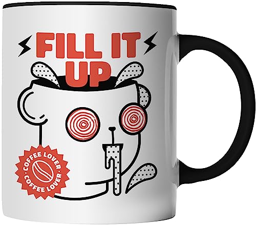 DragonHive Tasse Fill it Up lustiger Büro Kaffeebecher für Kollegen - beidseitig Bedruckt - lustige Geschenk-Idee Kaffeetasse mit Spruch Keramik 330ml Farbe: Schwarz von DragonHive