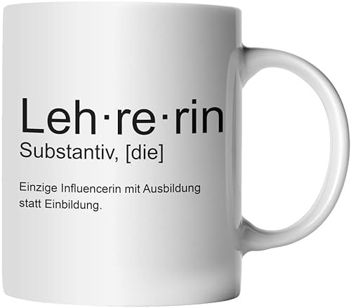 DragonHive Tasse - Lehrerin - Einzige Influencerin mit Ausbildung statt Einbildung - Geschenk Idee Kaffeetasse mit Spruch, Keramik 330ml, Tassenfarbe: Weiß von DragonHive