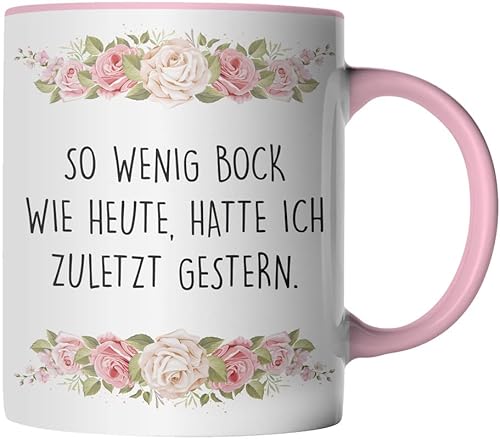 DragonHive Tasse - So wenig Bock wie heute hatte ich zuletzt Gestern - Geschenk Idee Kaffeetasse mit lustig Spruch und Blumen, Keramik 330ml, Tassenfarbe: Rosa von DragonHive