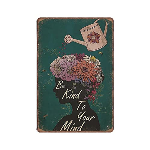 Dreacoss Blechschild mit Aufschrift ''Be Kind to Your Mind'', inspirierendes Retro-Design, lustiges Metallschild, Vintage-Poster, Wandkunst für Küche, Garten, Badezimmer, Bauernhof, von Dreacoss