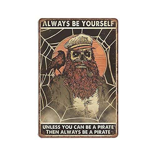 Dreacoss Piraten-Blechschilder – lustiges Piraten-Zitat – Totenkopf Pirat Always Be Yourself Unless You Can Be A Pirate Lustiges Vintage-Metallschild Plaqu Poster Wandkunst Garten Badezimmer Dreacoss Piraten-Blechschilder – lustiges Piraten-Zitat – Totenkopf Pirat Always Be Yourself Unless You Can Be A Pirate Lustiges Vintage-Metallschild Plaqu Poster Wandkunst Garten Badezimmer von Dreacoss