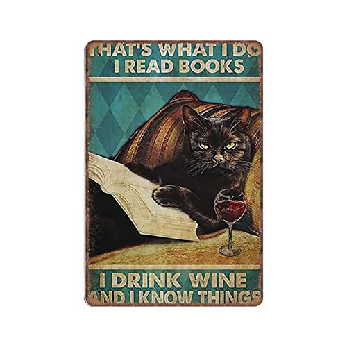 That_s What I Do I Read Books I Drink Wine And I Know Things Poster Katze Smoke Retro Blechschilder für Straße Garage Café Bar Bauernhof Wand Badezimmer Dekoration Metallblechschild 20 x 30 cm von Dreacoss