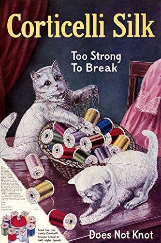 Retro Metal Poster Series - Corticelli Silk: Too Strong to Break Silk Thread Advertisement - Advertising Poster Tin Sign Metal Scenery Character Poster 30,5 x 20,3 cm von Dreamawsl