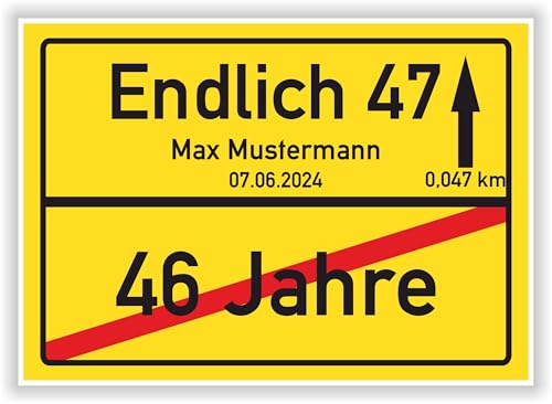 Geschenk zum 47. Geburtstag personalisiertes Ortsschild Bild Poster Endlich 47 Jahre Kunstdruck Karte mit Name und Datum personalisiert Geburtstagsdeko Zahl 46-47 von Druck-Geschenk