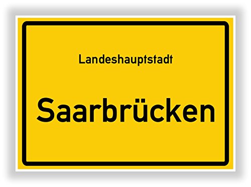 Ortsschild - SAARBRÜCKEN - Hauptstadt - Landeshauptstadt - Ortseingangsschild Deko Bild - Kunstdruck Poster von Druck-Geschenk