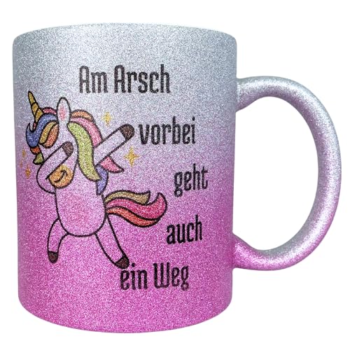 Druckerino Glitzertasse Tasse mit Spruch - Einhorn - Am Arsch vorbei geht auch ein Weg - Kaffeetasse lustig - Geschenke für Frauen 330 ml Keramik von Druckerino