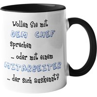 Druckerino Tasse Mit Spruch Wollen Sie Dem Chef Sprechen... Oder Einem Mitarbeiter... Der Sich Auskennt? | Tassen Sprüchen von Druckerino