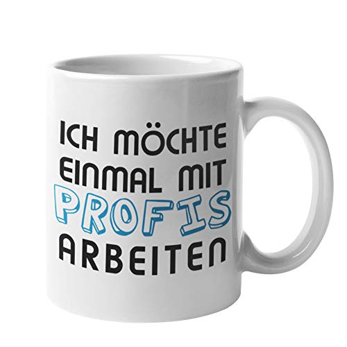 Druckerino Tasse mit Spruch - Ich möchte einmal mit Profis arbeiten - beidseitig bedruckt - lustige Kaffeetasse - Geburtstagsgeschenk - Tassen Sprüche Arbeit von Druckerino