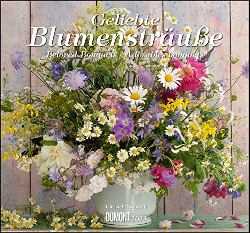 Geliebte Blumensträuße 2023 – DUMONT Wandkalender – mit allen wichtigen Feiertagen – Format 38,0 x 35,5 cm Geliebte Blumensträuße 2023 – DUMONT Wandkalender – mit allen wichtigen Feiertagen – Format 38,0 x 35,5 cm von DUMONT
