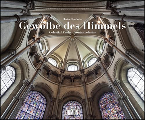 Gewölbe des Himmels 2023 – Decken in Kirchen und Sakral-Bauten – Wandkalender 60 x 50 cm – Spiralbindung von DUMONT
