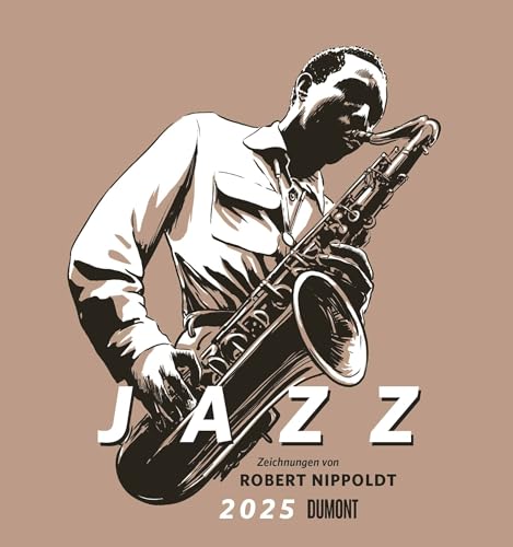 DUMONT - Jazz 2025 Wandkalender, 45x48cm, Kunstkalender mit Zeichnungen von Robert Nippoldt, internationales Kalendarium von DUMONT