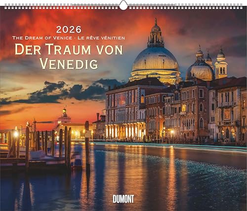 Der Traum von Venedig 2026 – Wandkalender 60,0 x 50,0 cm – Spiralbindung: The Dream of Venice · Le rêve vénitien von Dumont