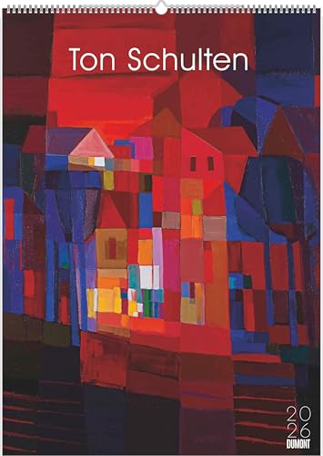 Ton Schulten 2026 - Kunst-Kalender - Poster-Kalender - 50x70 von Dumont