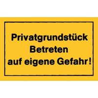 Hinweißchild Privatgrundstück betreten gelb von Siebdruck Jäger