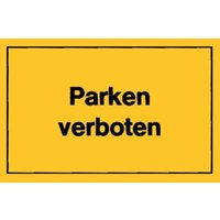 Verbotsschilder Parken verboten gelb von Siebdruck Jäger