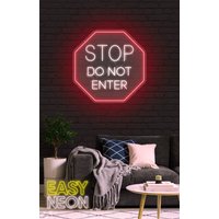 stop Do Not Enter-Neon Schild, Wanddeko, Schlafzimmer Schild von EASYNEON