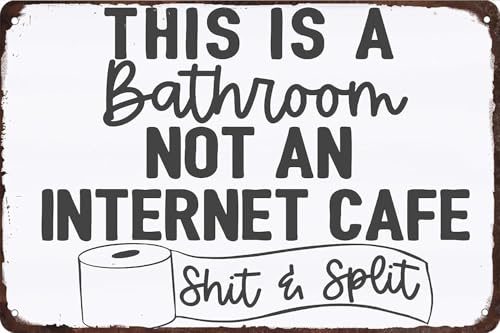 This Is A Bathroom Not An Internet Cafe Split Blechschild Metall Vintage Blechschilder Bar Caffe Home Wanddekoration Retro Poster 30,5 x 20,3 cm von EBVUOZ
