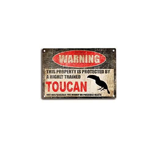 Blechschild Tukanschild Warnschild Warnung This Property is Protected by a Trained Tucan Funny Outdoor Warning Sign Retro Vintage Signage Vintage Style Metal Tin Sign Wall Art Decorative Metal Sign von ELIPOS