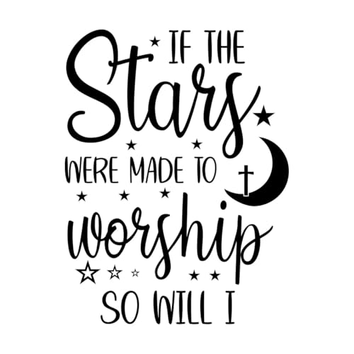 Vinyl-Aufkleber mit Aufschrift "If The Stars are Made to Worship So Will I Christian Design", 49,4 x 65 cm, selbstklebend, Schwarz von ERGOU