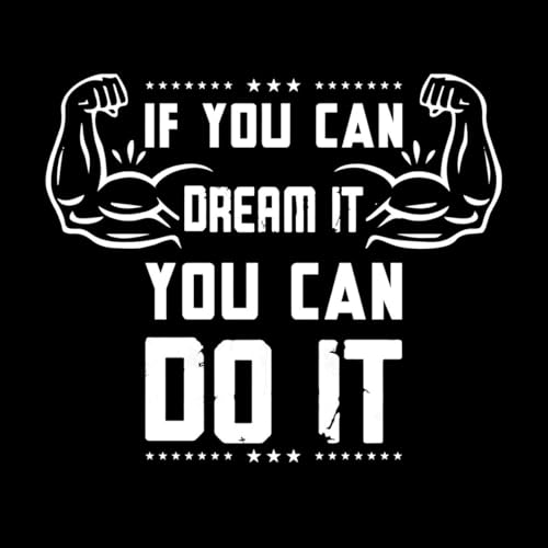 Vinyl-Aufkleber mit Aufschrift "If You Can Dream it You Can Do It", 65,6 x 77 cm, Weiß von ERGOU