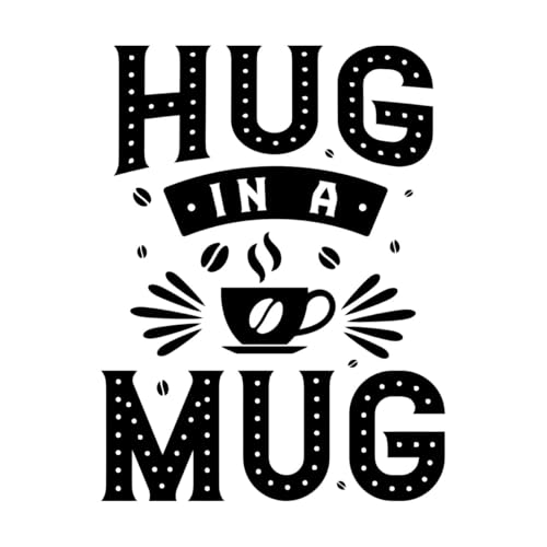 Wandaufkleber, Motiv: Hug in a Mug mit Kaffee-Zitaten, 60,8 x 80,5 cm, selbstklebend, Schwarz Wandaufkleber, Motiv: Hug in a Mug mit Kaffee-Zitaten, 60,8 x 80,5 cm, selbstklebend, Schwarz von ERGOU
