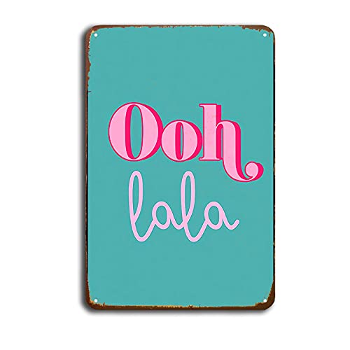 Dekoratives Poster, Retro-Blechschilder, Vintage-Metallschild, lustiges Dekor-Poster, Ooh Lala, Retro-Vintage-Stil, Metallschild, Plakette, Bar, Pub, 20,3 x 30,5 cm Dekoratives Poster, Retro-Blechschilder, Vintage-Metallschild, lustiges Dekor-Poster, Ooh Lala, Retro-Vintage-Stil, Metallschild, Plakette, Bar, Pub, 20,3 x 30,5 cm von EYSL