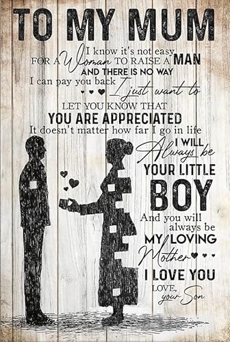 Retro-Blechschild mit Aufschrift "To My Mum I Know It's Not Easy for A Woman to Raise A Man", 20,3 x 30,5 cm von EYSL