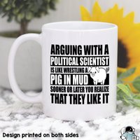 Das Streiten Mit Einem Hauptfach Der Politologie Ist Wie Das Schwein Im Schlamm Becher, Politologie-Kaffeetasse, Poly Sci Geschenk von EclipseMugs