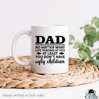 Papa Zumindest Haben Sie Keine Hässlichen Kinder Becher, Geschenke, Lustiges Vatertags - Oder Geburtstagsgeschenk von EclipseMugs
