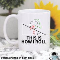 Physik Ist So, Wie Ich Rolle Kaffeetasse, Physik-Geschenke, Physik-Tasse, Wissenschaftslehrer Und Physiker-Geschenk von EclipseMugs