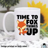 Time To Fox Things Up Kaffeetasse, Fuchs Geschenke, Tassen, Kunst, Lustiges Tierliebhaber Geschenk, Kaffeebecher von EclipseMugs