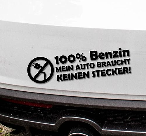 Auto Aufkleber | 100% Benzin Mein Auto braucht kein Stecker | Benziner Verbrenner Motor Decal Vinyl Sticker Shocker Spruch Sprüche Modern Geschenkidee Instagramm Namen (schwarz glanz) von Edelfolien