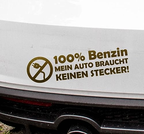 Auto Aufkleber | 100% Benzin Mein Auto braucht kein Stecker | Gegen Elektroauto Benziner Verbrenner Motor Decal Vinyl Sticker Shocker Spruch Sprüche Modern Geschenkidee Instagramm Namen (gold matt) von Edelfolien