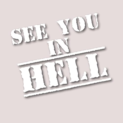 Auto Motorrad Aufkleber - See you in Hell | Biker Bike Decal Sticker Oilslick 666 Satanist Ride or Die Shocker Folie Motorradzubehör Gadget Bikerin DlzG (weiß glanz) von Edelfolien