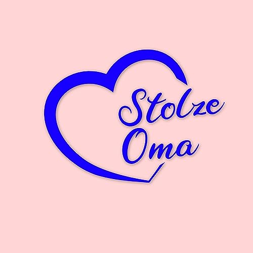 Stolze Oma - Auto Aufkleber Sticker Autoaufkleber als Geschenidee zur Geburt Neugeborenes Baby Kinder Geburtsjahr Großeltern Oma 2023 2024 Enkelkinder (blau glanz) von Edelfolien