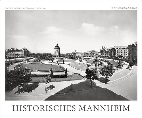 HISTORISCHES MANNHEIM - Die Quadratestadt um 1900: Immerwährender Kalender, 60 x 50 cm von Edition Panorama GmbH