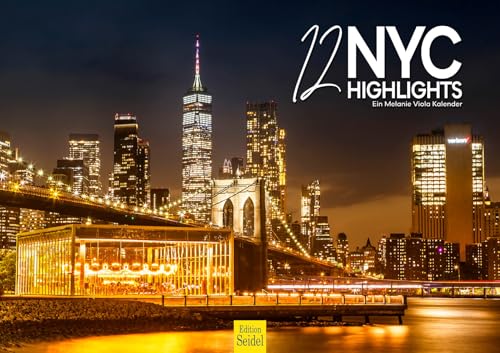 Edition Seidel Premium Kalender 12 NYC Highlights 2026 Format DIN A3 Wandkalender USA Amerika New York City Big Apple Metropole Skyline Melanie Viola Edition Seidel Premium Kalender 12 NYC Highlights 2026 Format DIN A3 Wandkalender USA Amerika New York City Big Apple Metropole Skyline Melanie Viola von Edition Seidel