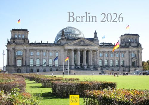 Edition Seidel Premium Kalender Berlin 2026 Format DIN A4 Wandkalender Europa Deutschland Hauptstadt Brandenburg Reichstag Mauer Bundeskanzleramt Edition Seidel Premium Kalender Berlin 2026 Format DIN A4 Wandkalender Europa Deutschland Hauptstadt Brandenburg Reichstag Mauer Bundeskanzleramt von Edition Seidel