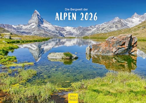 Edition Seidel Premium Kalender Die Bergwelt der Alpen 2026 Format DIN A3 Wandkalender Europa Natur Berge Deutschland Österreich Italien Frankreich von Edition Seidel