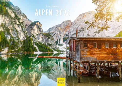 Edition Seidel Premium Kalender Faszination Alpen 2026 Format DIN A4 Wandkalender Europa Natur Berge Deutschland Österreich Italien Frankreich Edition Seidel Premium Kalender Faszination Alpen 2026 Format DIN A4 Wandkalender Europa Natur Berge Deutschland Österreich Italien Frankreich von Edition Seidel