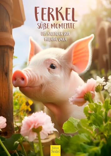Edition Seidel Premium Kalender Ferkel süße Momente 2025 Format DIN A3 Wandkalender Tierkalender Tiere Schwein Schweinchen Frischling Wildschwein heimische Säugetiere Melanie Viola Edition Seidel Premium Kalender Ferkel süße Momente 2025 Format DIN A3 Wandkalender Tierkalender Tiere Schwein Schweinchen Frischling Wildschwein heimische Säugetiere Melanie Viola von Edition Seidel