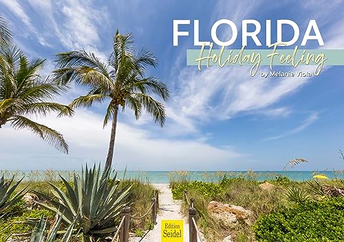 Edition Seidel Premium Kalender Florida Holiday Feeling 2024 Format DIN A3 Wandkalender USA Miami Urlaub Strand Palmen Atlantik Melanie Viola von Edition Seidel