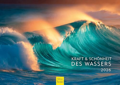 Edition Seidel Premium Kalender Kraft & Schönheit des Wassers 2026 Format DIN A4 Wandkalender Meer Ozean Strand Küste Wasserfall Natur Edition Seidel Premium Kalender Kraft & Schönheit des Wassers 2026 Format DIN A4 Wandkalender Meer Ozean Strand Küste Wasserfall Natur von Edition Seidel